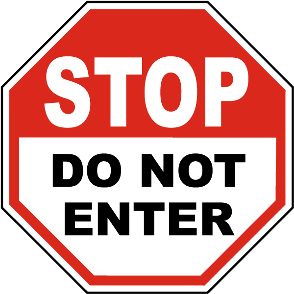Stop Do Not Enter Sign By SafetySign F3763