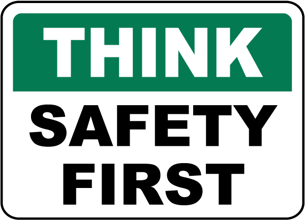 Think Safety First Sign D3937 - by SafetySign.com