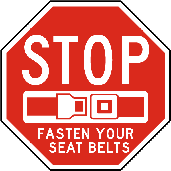 Stop Fasten Your Seat Belts Sign Y1248 By