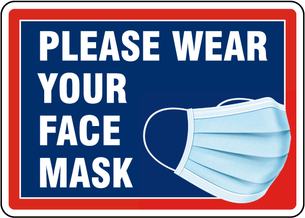 Please Wear Your Face Mask Sign - Claim Your 10% Discount