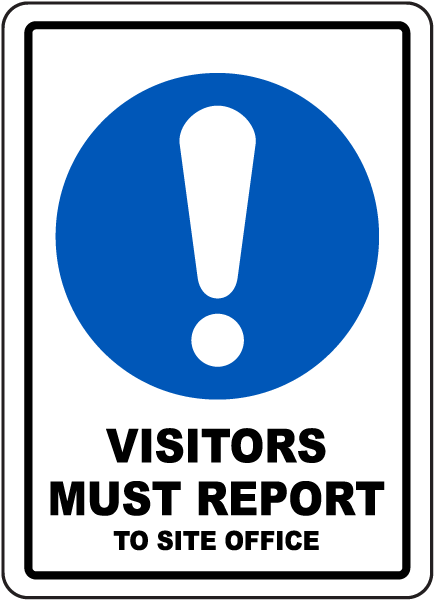 Visitors Must Report to Site Office Sign G2614 - by SafetySign.com