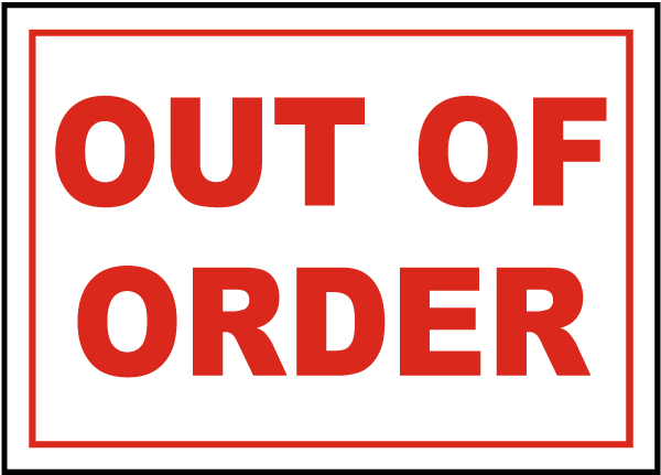 Out Of Order Sign Claim Your 10 Discount