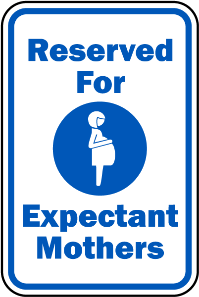 Property Parking Signs - Reserved For Expectant Mothers