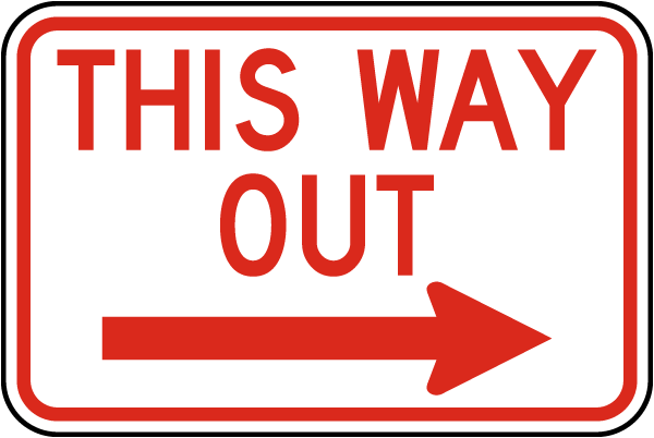 This Way Out (Right Arrow) Sign W5406 - by SafetySign.com