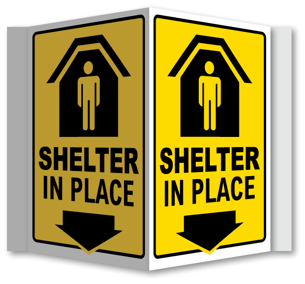 Shelter In Place Down Arrow 3-Way Sign 3-Way Sign - Save 10%