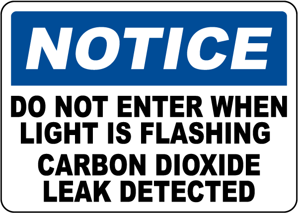 Notice Carbon Dioxide Leak Detected Sign