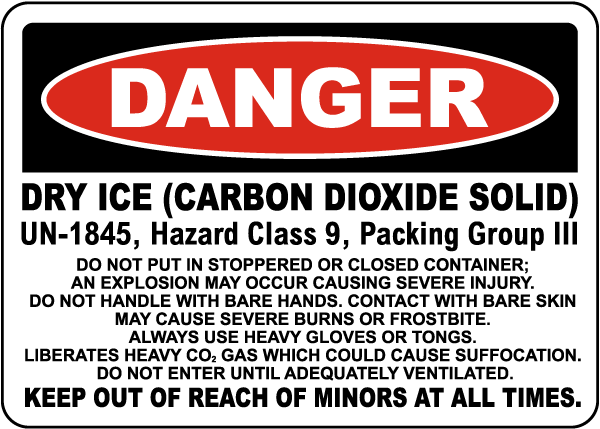 Danger Carbon Dioxide Dry Ice Hazard Sign