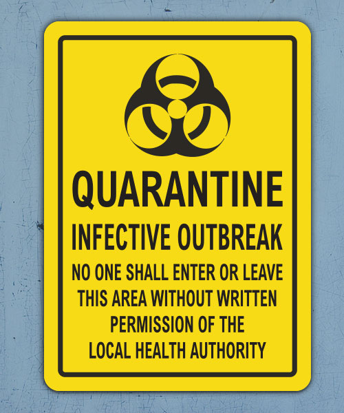 Quarantine Infective Outbreak Sign