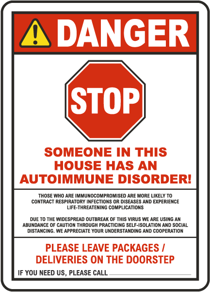 Stop Someone In This House Has An Autoimmune Disorder Sign