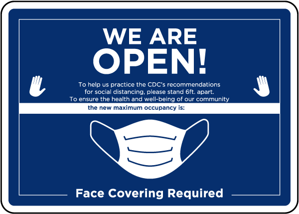 We Are Open! Face Covering Required Sign