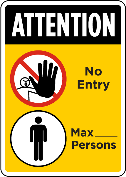 Attention, X Number of Persons Max Sign