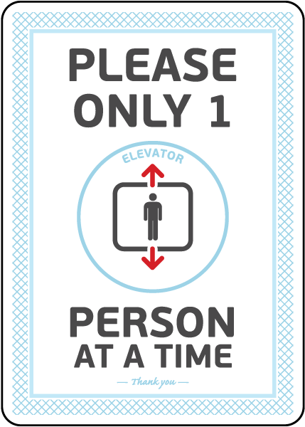 Elevator 1 Person At a Time Sign
