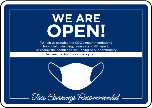 We are Open! Face Covering Recommended Sign