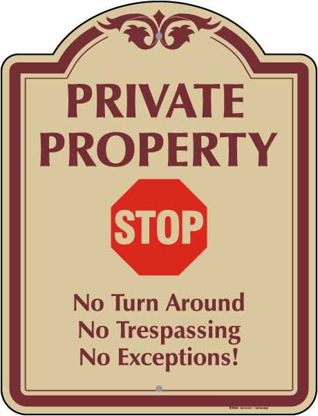 No Turn-Around No Trespassing Sign - Claim Your 10% Discount