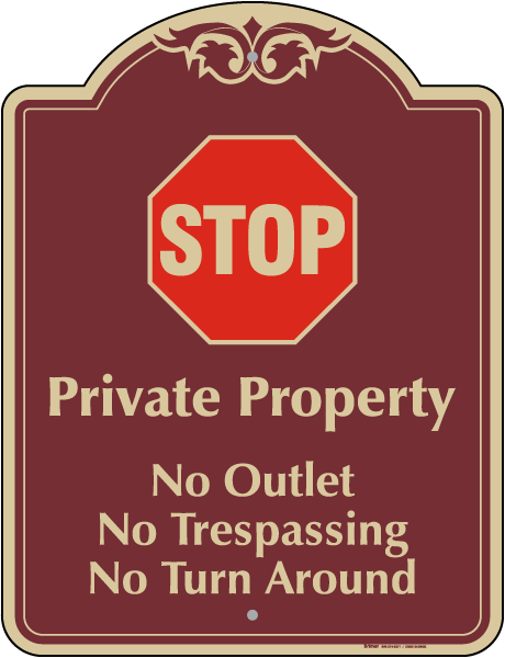 No Outlet Trespassing or Turn Around Sign - Claim Your 10% Discount