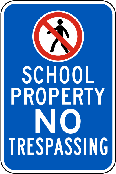 School Property No Trespassing Sign 