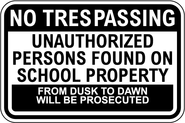 No Trespassing On School Property Sign