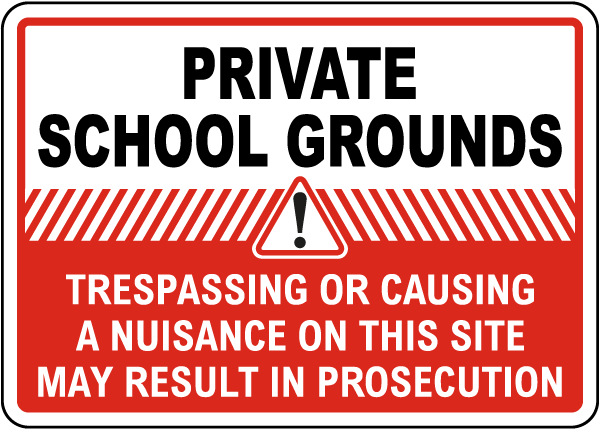 Private School Grounds No Trespassing Sign