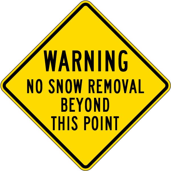 No Snow Removal Sign