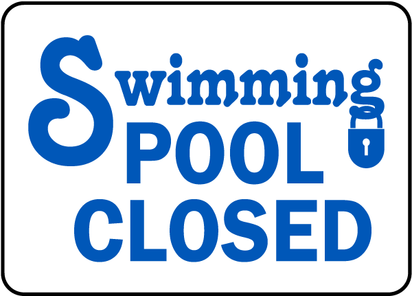 Swimming Pool Closed Sign