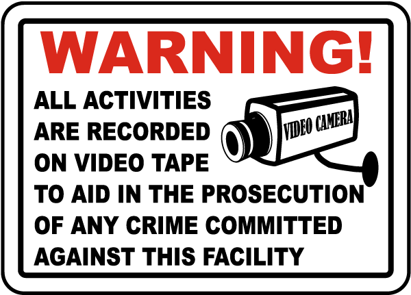 Activities Recorded on Video Tape Sign