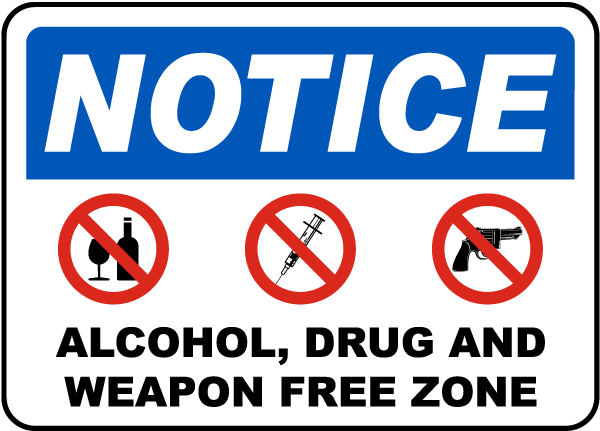 Alcohol Weapon Drug Free Zone Sign