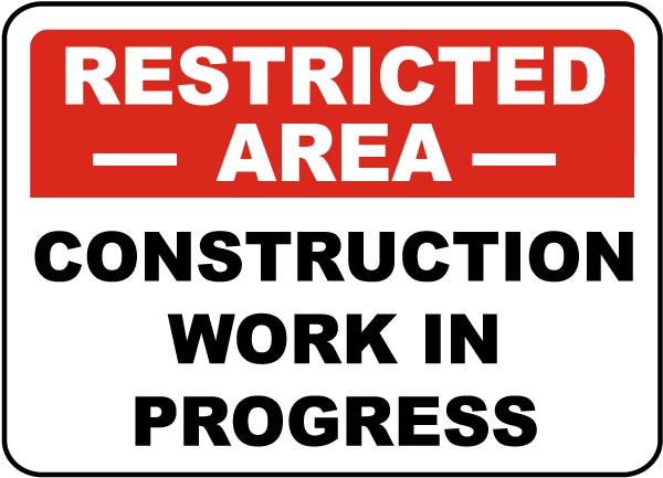 Construction Work In Progress Sign