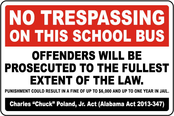 Alabama No Trespassing on This School Bus Sign