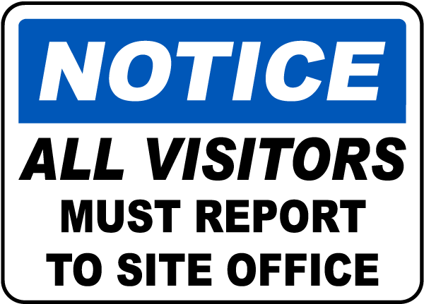 All Visitors Report Site Office Sign - Get 10% Off Now