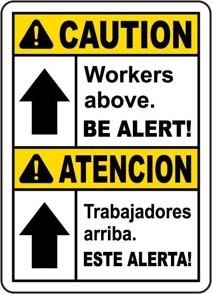 Bilingual Caution Workers Above Be Alert Sign