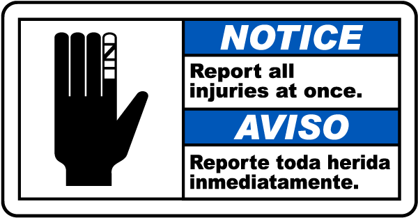 Bilingual Notice Report Injuries At Once Sign