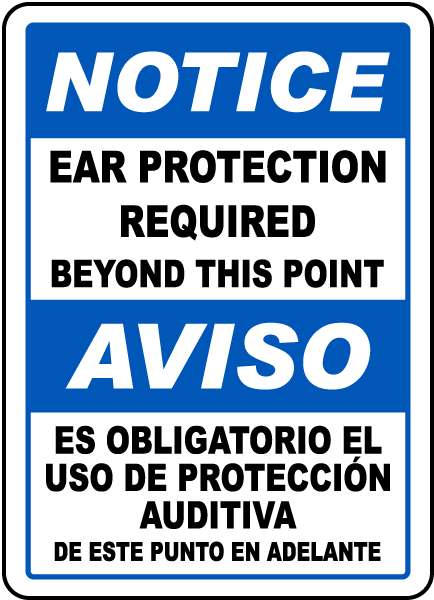 Bilingual Notice Ear Protection Required Beyond This Sign