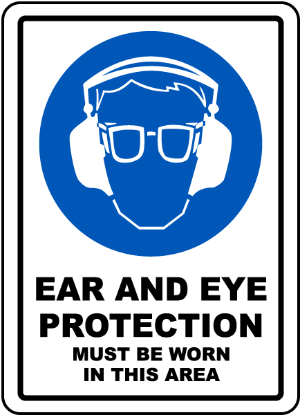 Ear and Eye Protection Sign
