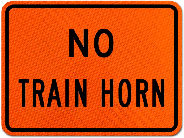 No Train Horn sign