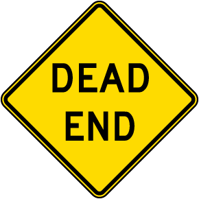 Dead End Sign - Save 10% Instantly
