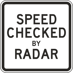 Speed Check by Radar Sign