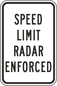 Speed Limit Radar Enforced Sign
