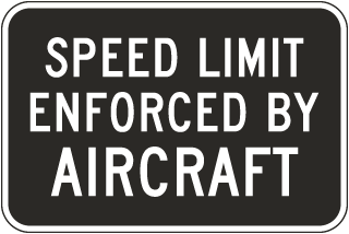Speed Limit Enforced by Aircraft Sign