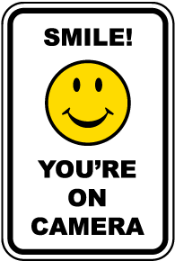 Smile You&rsquo;re on Camera Signs