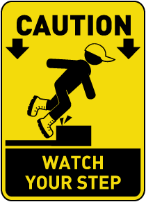 watch your step sign