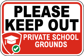 Keep Out Private School Grounds Sign