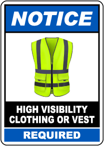 Caution: High Visibility Clothing or Vest Must be Worn In This Area  Landscape - Wall Sign