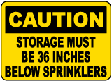 Caution 36 Inches Below Sprinklers Sign