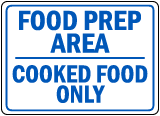 Food Prep Area Cooked Food Sign