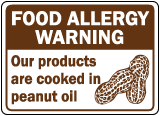 Products Are Cooked In Peanut Oil Sign