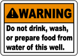 Do Not Use Water From This Well Sign