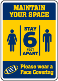 Maintain Your Space Wear Face Covering Sign