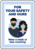 For Your Safety And Ours Wear A Mask Sign