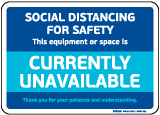 Social Distancing Equipment Or Space Unavailable Sign
