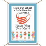 Make our School Safe! Wear Your Mask Banner